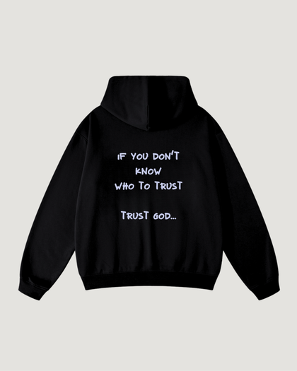 TRUST GOD HOODIE