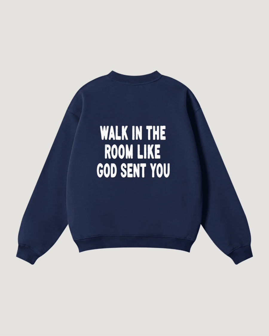 GOD SENT YOU SWEATSHIRT