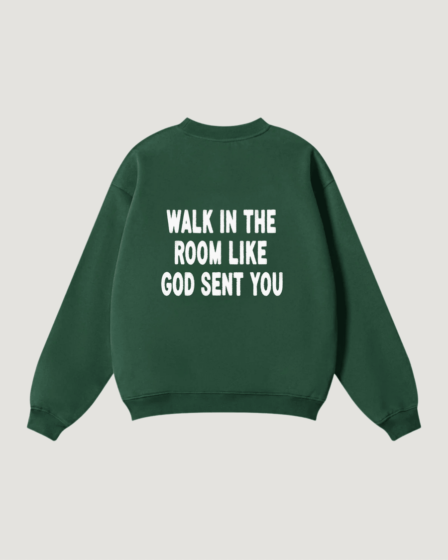 GOD SENT YOU SWEATSHIRT