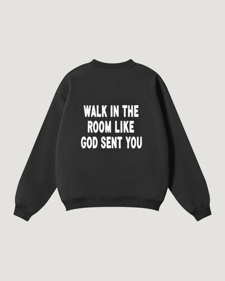 GOD SENT YOU SWEATSHIRT