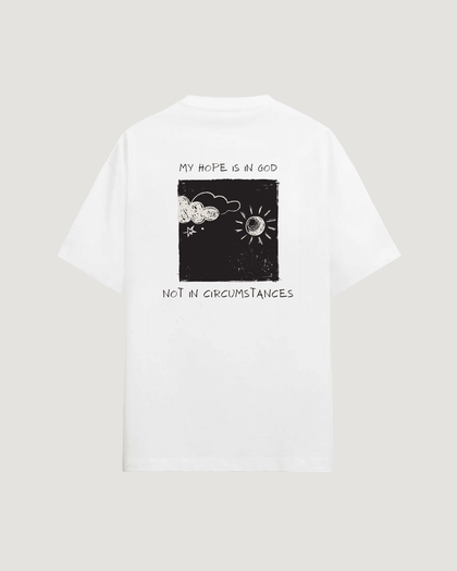 HOPE IN GOD NOT CIRCUMSTANCES T-SHIRT