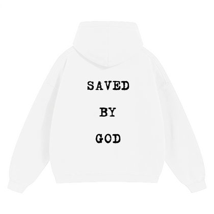 SAVED BY GOD HOODIE